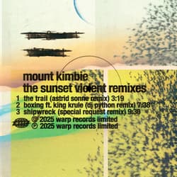 Mount Kimbie - The Sunset Violent Remixes